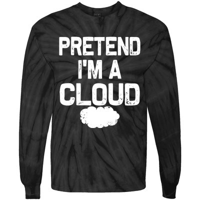 Pretend IM A Cloud Halloween Costumes Tie-Dye Long Sleeve Shirt