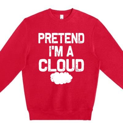 Pretend IM A Cloud Halloween Costumes Premium Crewneck Sweatshirt