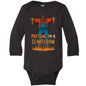 Pretend Im A Scarecrow Funny Last Minute Halloween Baby Long Sleeve Bodysuit