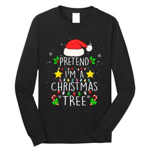 Pretend IM A Christmas Tree Funny Lazy Halloween Costume Long Sleeve Shirt