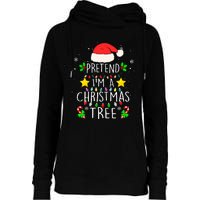 Pretend IM A Christmas Tree Funny Lazy Halloween Costume Womens Funnel Neck Pullover Hood