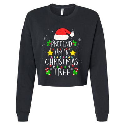 Pretend IM A Christmas Tree Funny Lazy Halloween Costume Cropped Pullover Crew