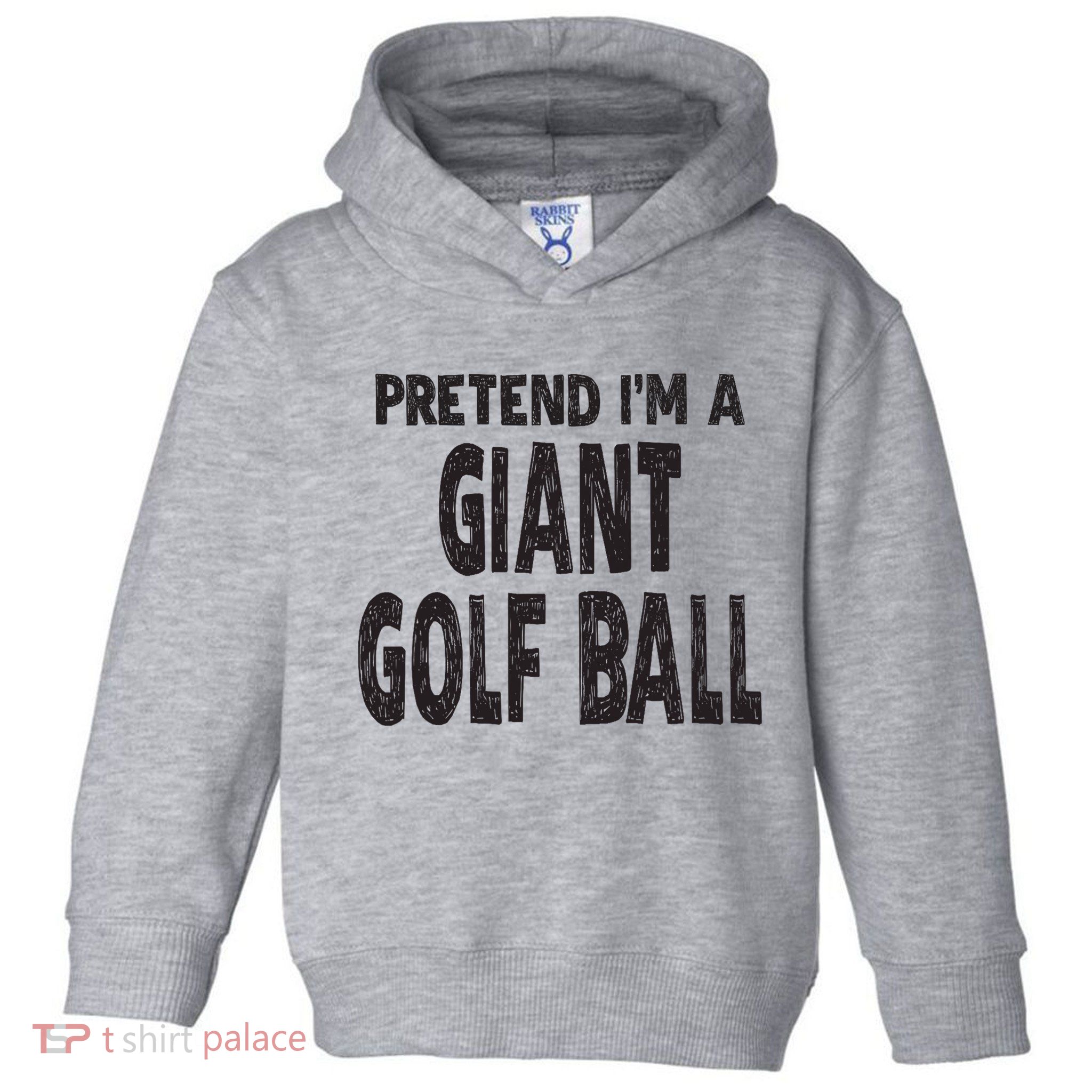 Pretend Im A Giant Golf Ball Easy Halloween Costume Toddler Hoodie