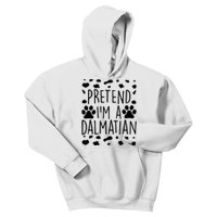 Pretend I'm A Dalmatian Funny Lazy Halloween Dog Costume Kids Hoodie