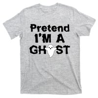 Pretend I'm A Ghost Funny Halloween T-Shirt