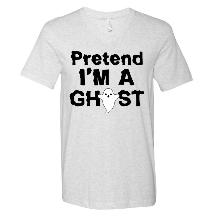 Pretend I'm A Ghost Funny Halloween V-Neck T-Shirt