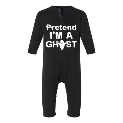 Pretend I'm A Ghost Funny Halloween Infant Fleece One Piece