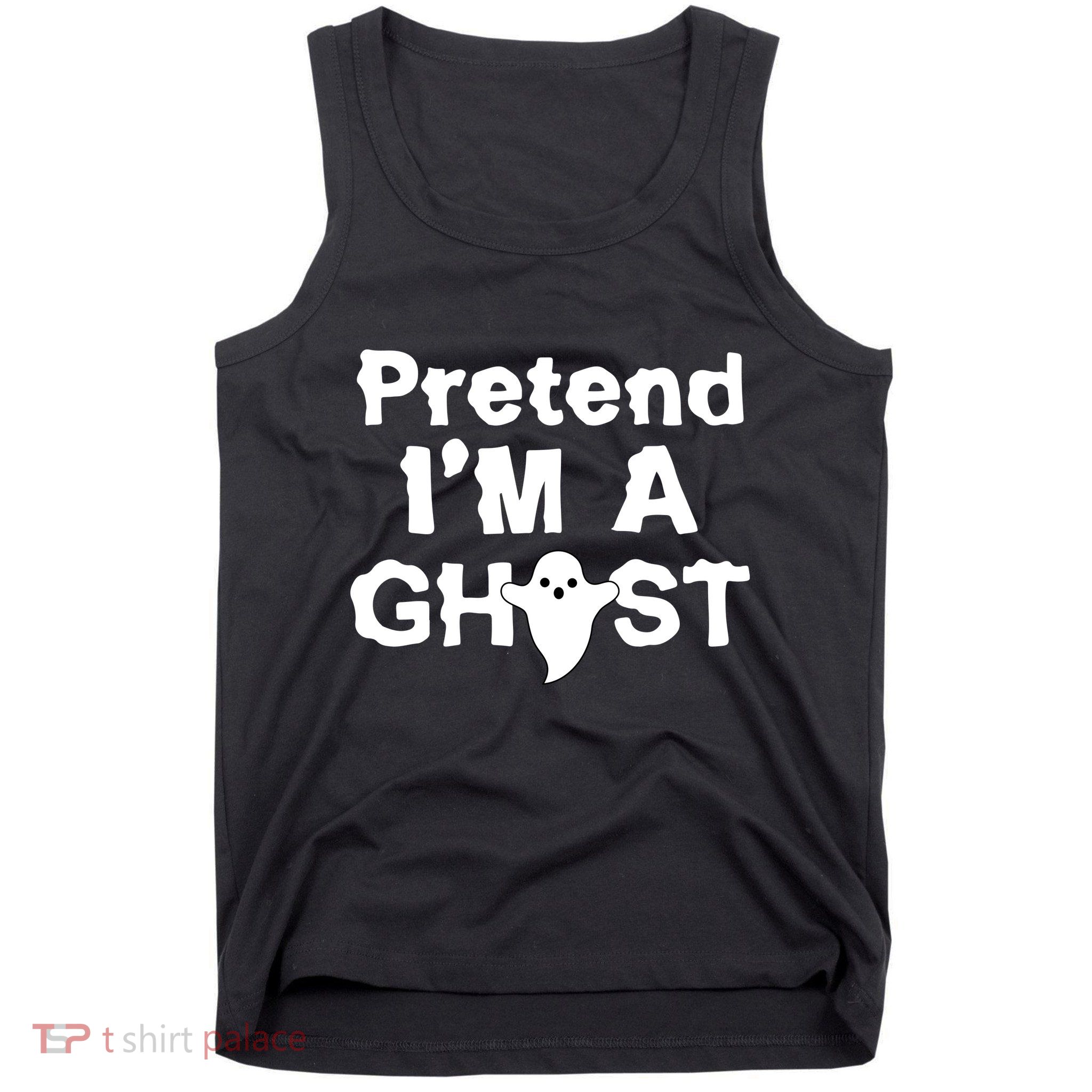 Pretend I'm A Ghost Funny Halloween Tank Top