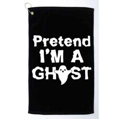 Pretend I'm A Ghost Funny Halloween Platinum Collection Golf Towel