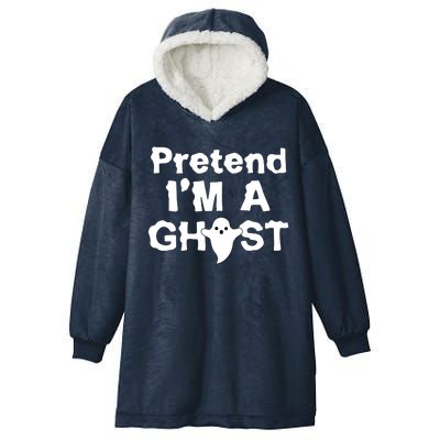 Pretend I'm A Ghost Funny Halloween Hooded Wearable Blanket