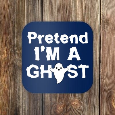 Pretend I'm A Ghost Funny Halloween Coaster