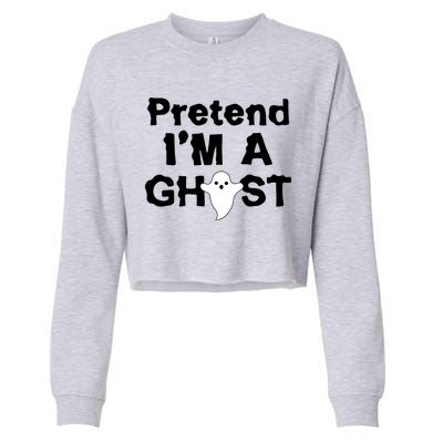 Pretend I'm A Ghost Funny Halloween Cropped Pullover Crew