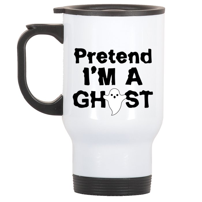 Pretend I'm A Ghost Funny Halloween Stainless Steel Travel Mug