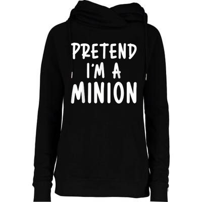 Pretend Im A Minion Costume Party Funny Halloween Minion Womens Funnel Neck Pullover Hood