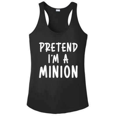 Pretend Im A Minion Costume Party Funny Halloween Minion Ladies PosiCharge Competitor Racerback Tank