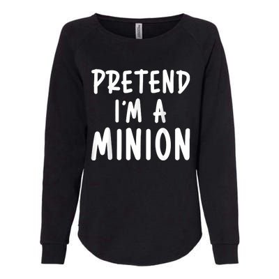 Pretend Im A Minion Costume Party Funny Halloween Minion Womens California Wash Sweatshirt