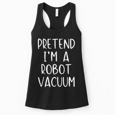 Pretend IM A Robot Vacuum Costume Halloween Lazy Easy Womens Tank Top