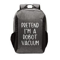 Pretend IM A Robot Vacuum Costume Halloween Lazy Easy Vector Backpack