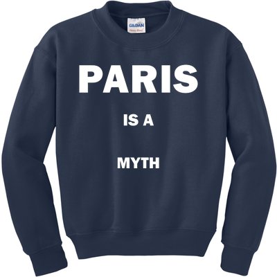 Paris Is A Myth Kids Sweatshirt