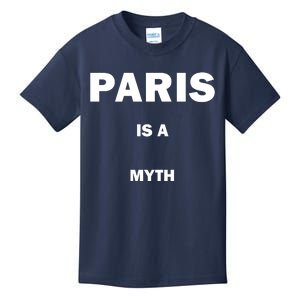 Paris Is A Myth Kids T-Shirt