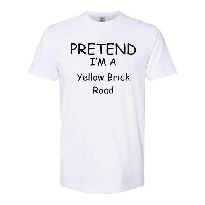 Pretend IM A Yellow Brick Road Wizard Costume New Years Softstyle CVC T-Shirt