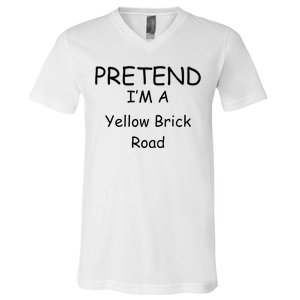 Pretend IM A Yellow Brick Road Wizard Costume New Years V-Neck T-Shirt