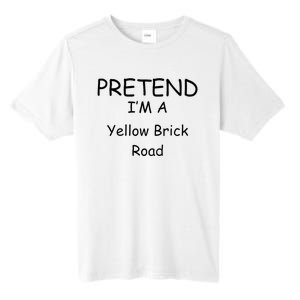 Pretend IM A Yellow Brick Road Wizard Costume New Years Tall Fusion ChromaSoft Performance T-Shirt