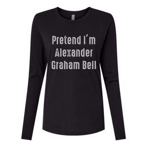 Pretend IM Alexander Graham Bell Easy Womens Cotton Relaxed Long Sleeve T-Shirt