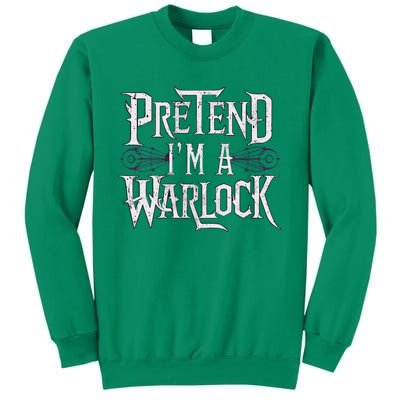 Pretend IM A Warlock Sweatshirt