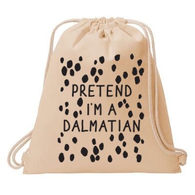 Pretend I'm A Dalmatian Shirt Funny Lazy Halloween Costume Drawstring Bag