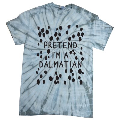 Pretend I'm A Dalmatian Shirt Funny Lazy Halloween Costume Tie-Dye T-Shirt