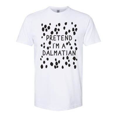 Pretend I'm A Dalmatian Shirt Funny Lazy Halloween Costume Softstyle CVC T-Shirt