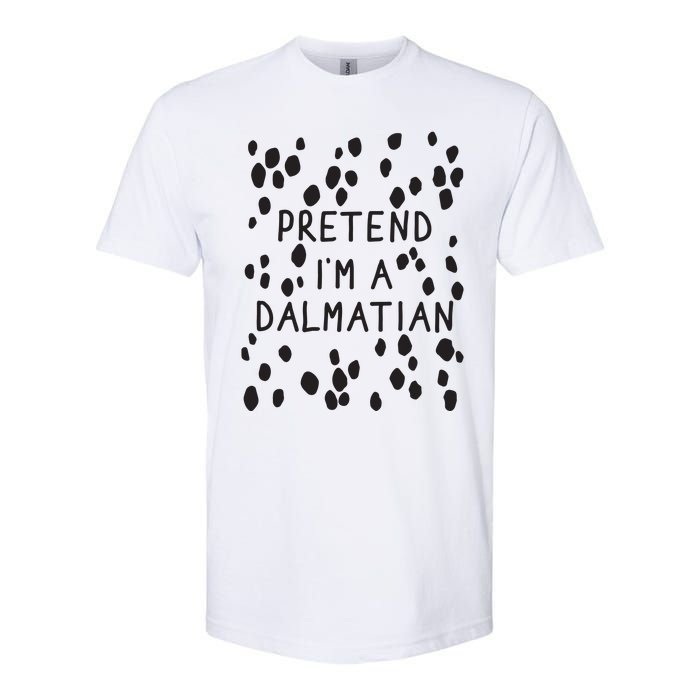 Pretend I'm A Dalmatian Shirt Funny Lazy Halloween Costume Softstyle CVC T-Shirt