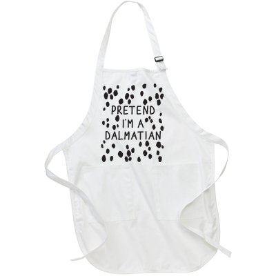 Pretend I'm A Dalmatian Shirt Funny Lazy Halloween Costume Full-Length Apron With Pockets