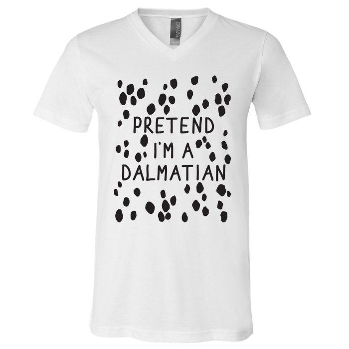 Pretend I'm A Dalmatian Shirt Funny Lazy Halloween Costume V-Neck T-Shirt