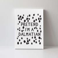 Pretend I'm A Dalmatian Shirt Funny Lazy Halloween Costume Canvas