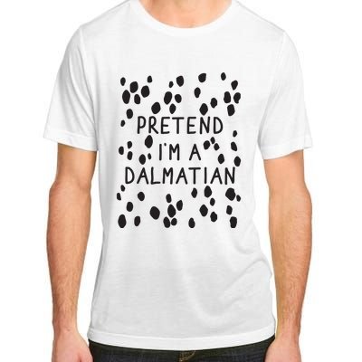 Pretend I'm A Dalmatian Shirt Funny Lazy Halloween Costume Adult ChromaSoft Performance T-Shirt