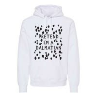 Pretend I'm A Dalmatian Shirt Funny Lazy Halloween Costume Premium Hoodie