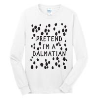 Pretend I'm A Dalmatian Shirt Funny Lazy Halloween Costume Tall Long Sleeve T-Shirt