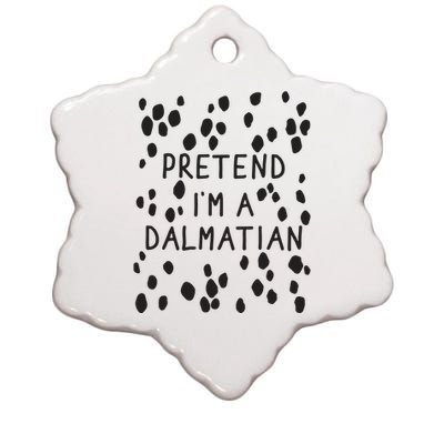 Pretend I'm A Dalmatian Shirt Funny Lazy Halloween Costume Ceramic Star Ornament