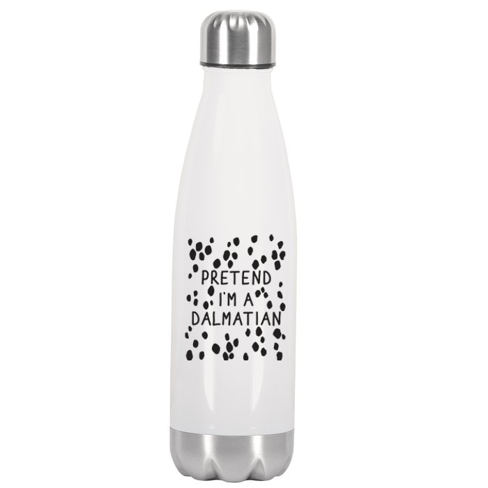 Pretend I'm A Dalmatian Shirt Funny Lazy Halloween Costume Stainless Steel Insulated Water Bottle