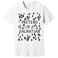 Pretend I'm A Dalmatian Shirt Funny Lazy Halloween Costume Premium T-Shirt