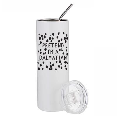 Pretend I'm A Dalmatian Shirt Funny Lazy Halloween Costume Stainless Steel Tumbler