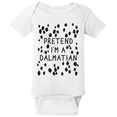 Pretend I'm A Dalmatian Shirt Funny Lazy Halloween Costume Baby Bodysuit