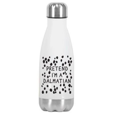 Pretend I'm A Dalmatian Shirt Funny Lazy Halloween Costume Stainless Steel Insulated Water Bottle