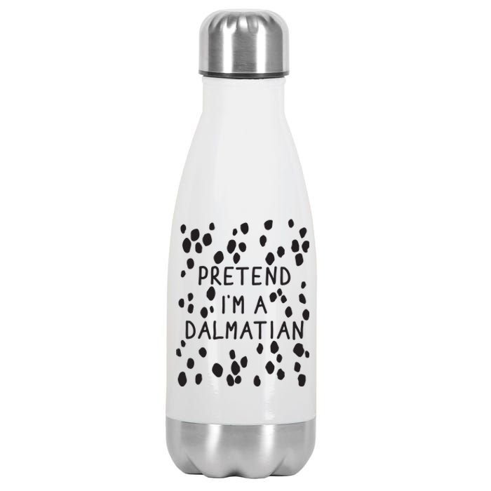 Pretend I'm A Dalmatian Shirt Funny Lazy Halloween Costume Stainless Steel Insulated Water Bottle