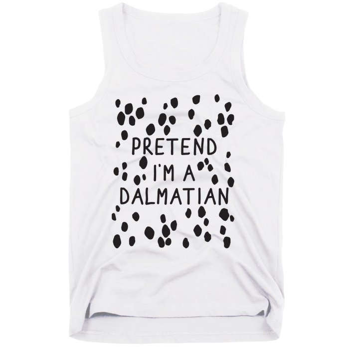 Pretend I'm A Dalmatian Shirt Funny Lazy Halloween Costume Tank Top