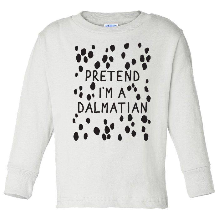 Pretend I'm A Dalmatian Shirt Funny Lazy Halloween Costume Toddler Long Sleeve Shirt