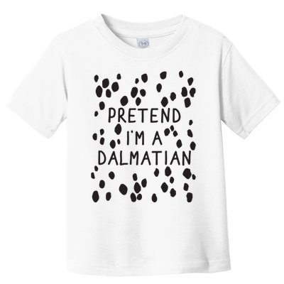 Pretend I'm A Dalmatian Shirt Funny Lazy Halloween Costume Toddler T-Shirt