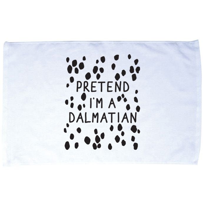 Pretend I'm A Dalmatian Shirt Funny Lazy Halloween Costume Microfiber Hand Towel